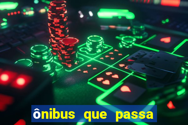 ônibus que passa no shopping benfica